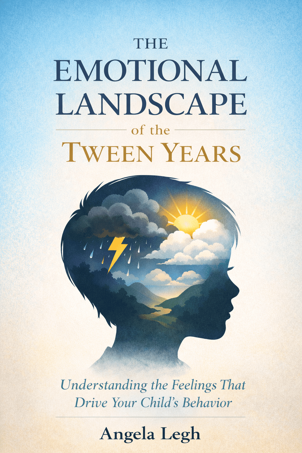 The Emotional Landscape of the Tween Years by Angela Legh